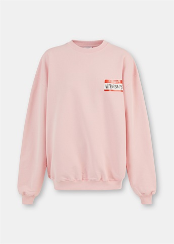 Pink My Name Is Sweatshirt